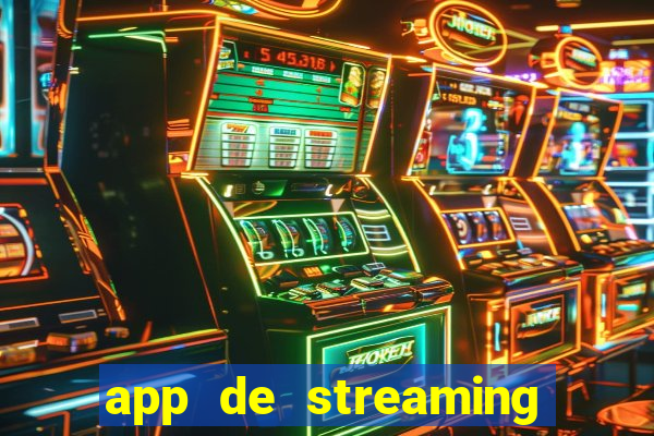 app de streaming de jogos