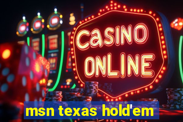 msn texas hold'em