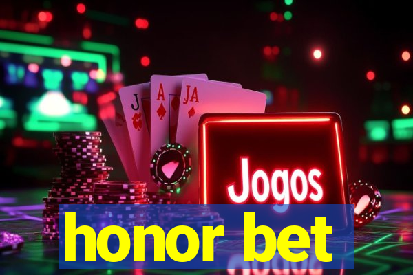 honor bet