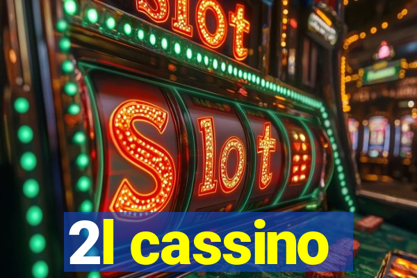 2l cassino