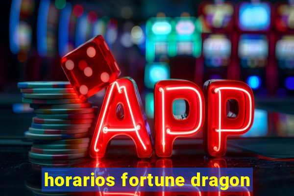 horarios fortune dragon