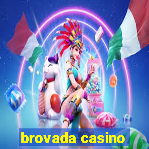 brovada casino