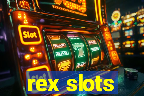 rex slots