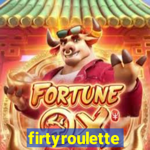 firtyroulette