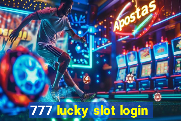 777 lucky slot login