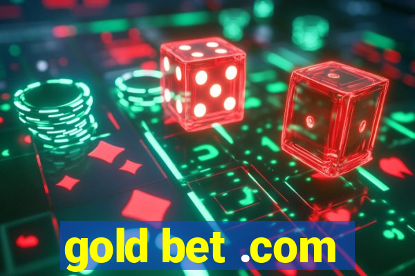 gold bet .com