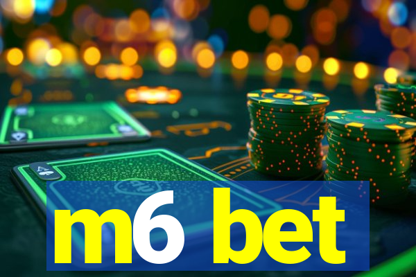 m6 bet