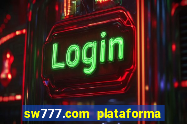 sw777.com plataforma cassino online