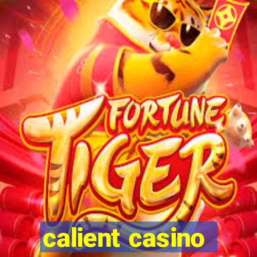 calient casino