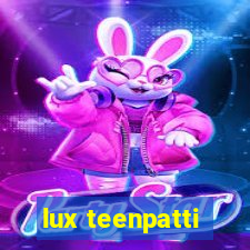 lux teenpatti