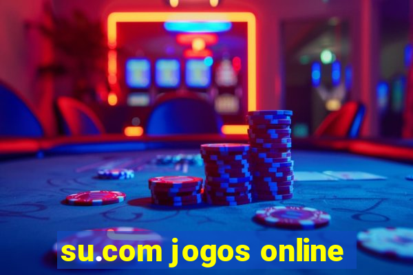 su.com jogos online