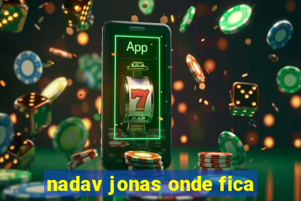 nadav jonas onde fica