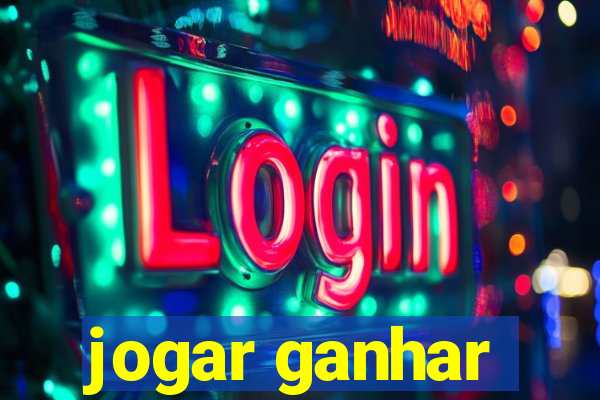 jogar ganhar