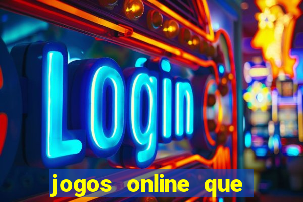 jogos online que d茫o dinheiro