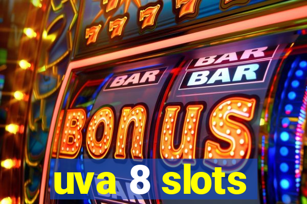 uva 8 slots