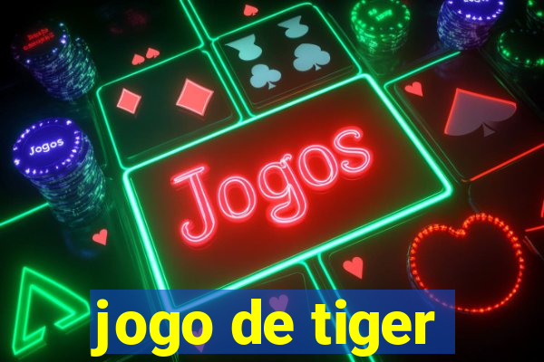 jogo de tiger