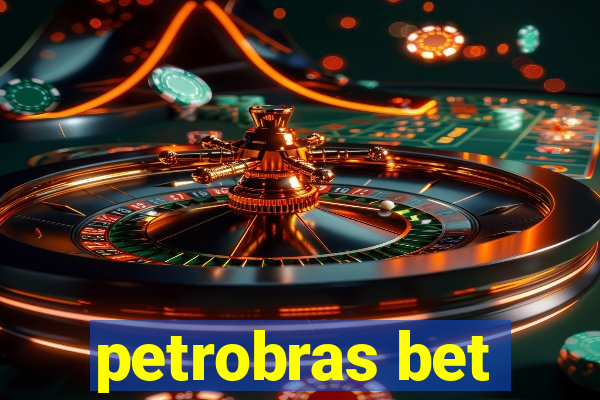 petrobras bet