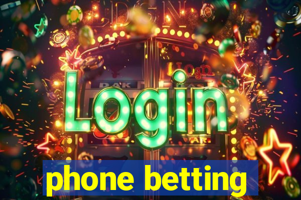 phone betting