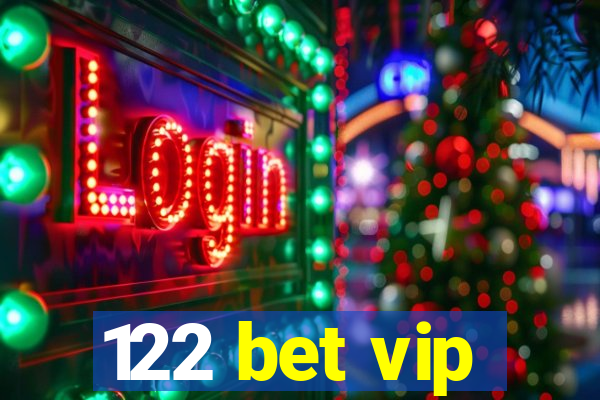 122 bet vip