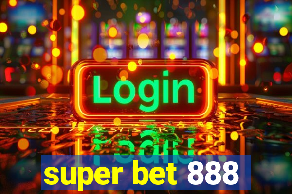 super bet 888