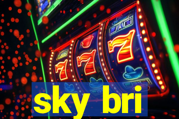 sky bri