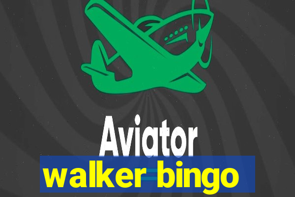 walker bingo