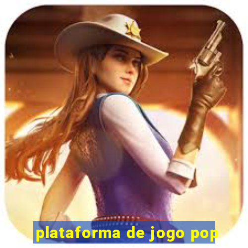 plataforma de jogo pop