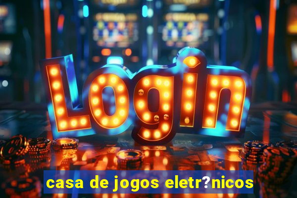 casa de jogos eletr?nicos