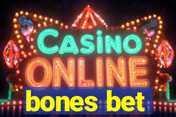 bones bet