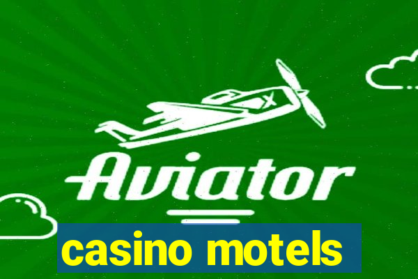 casino motels