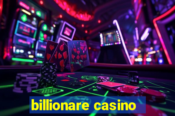 billionare casino