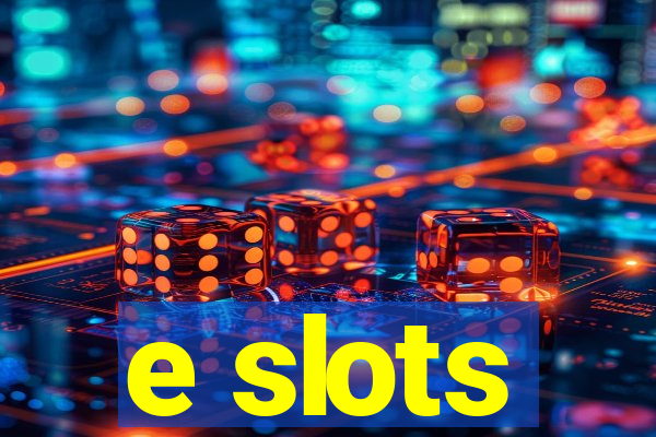 e slots