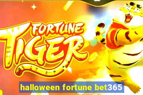 halloween fortune bet365