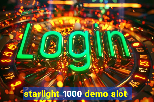 starlight 1000 demo slot