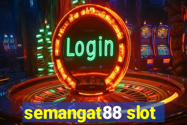 semangat88 slot