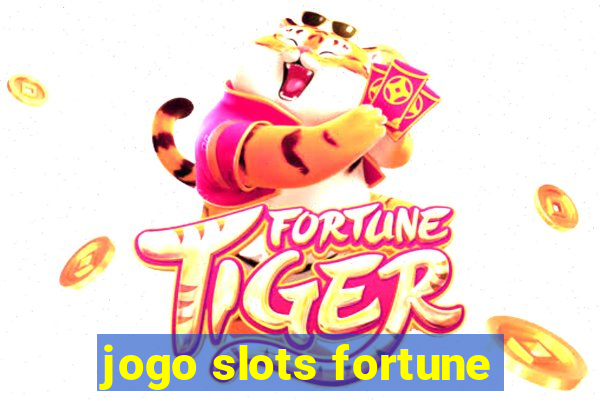 jogo slots fortune