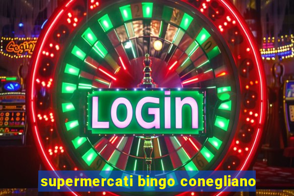 supermercati bingo conegliano