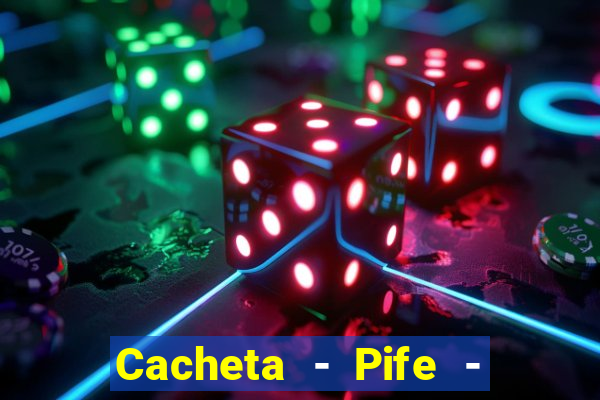 Cacheta - Pife - Jogo online