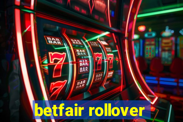 betfair rollover