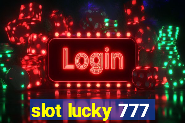 slot lucky 777