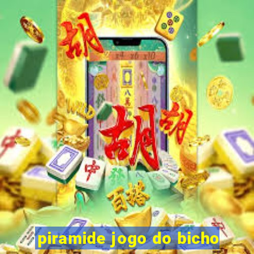 piramide jogo do bicho