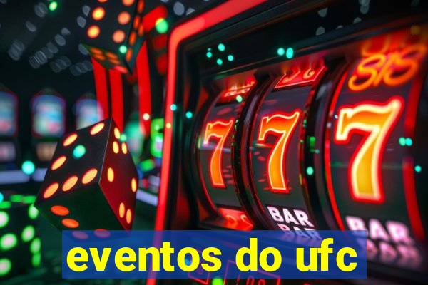 eventos do ufc