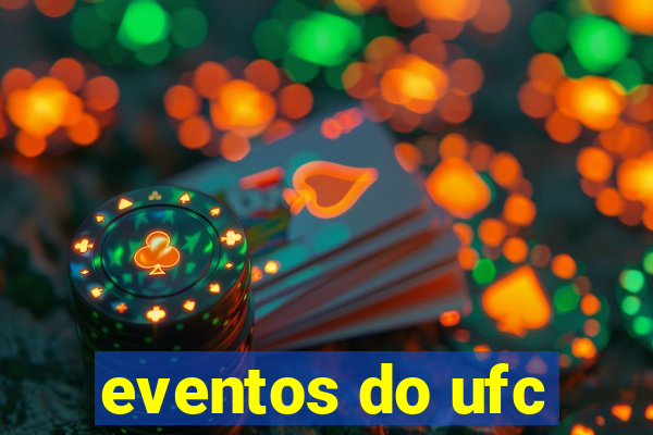 eventos do ufc