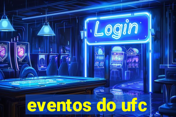 eventos do ufc