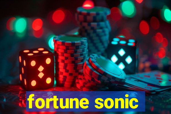 fortune sonic