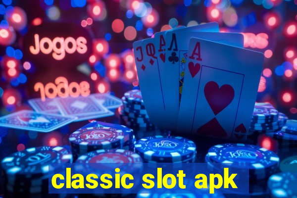 classic slot apk