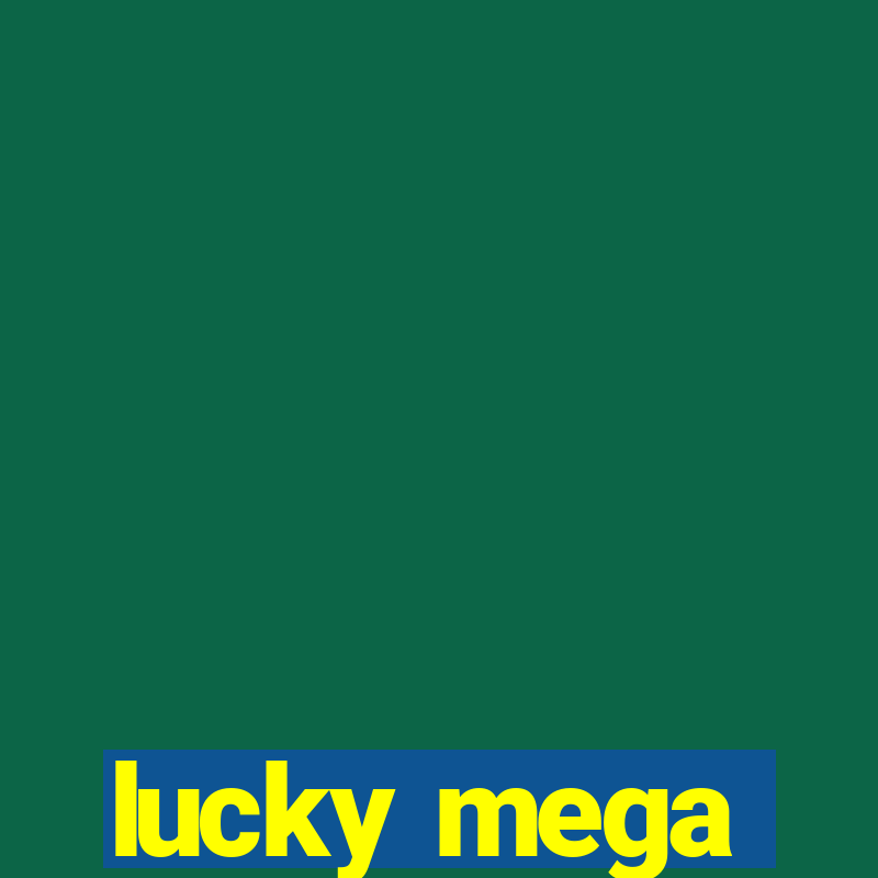 lucky mega