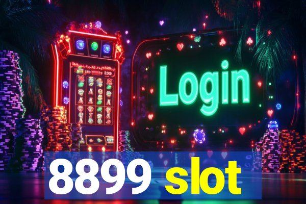 8899 slot