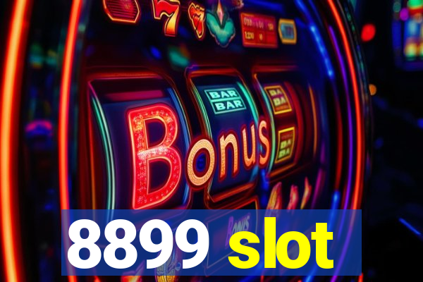 8899 slot