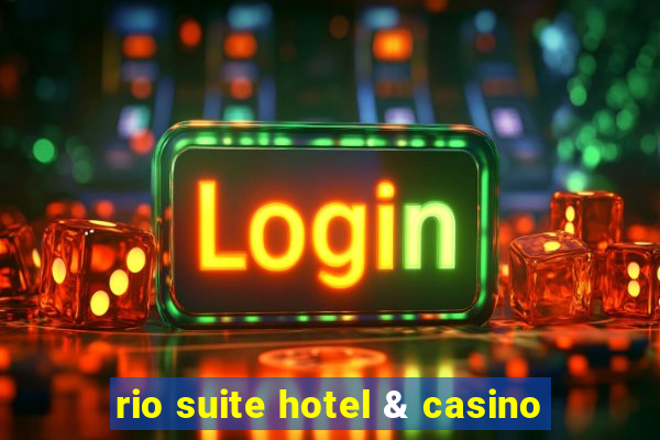 rio suite hotel & casino